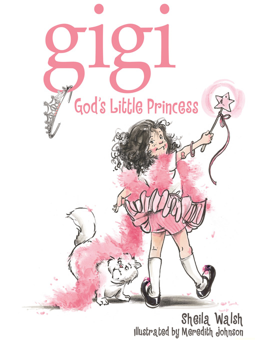 Title details for Gigi, God's Little Princess by Sheila Walsh - Available